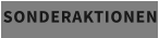 SONDERAKTIONEN